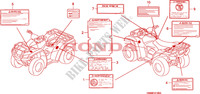 ETIQUETTE DE PRECAUTIONS pour Honda FOURTRAX 650 RINCON de 2006